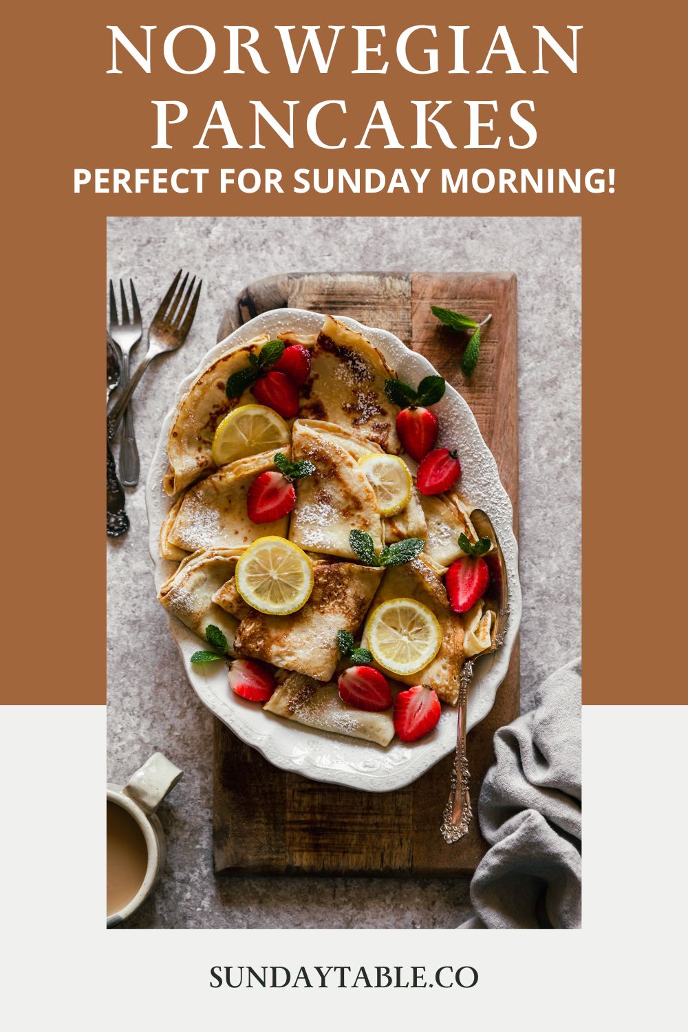 Norwegian Pancakes (Pannekaker) • Sunday Table